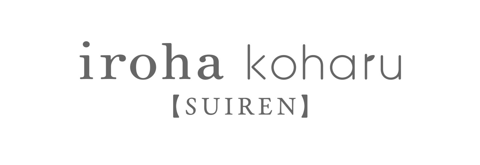 iroha koharu【SUIREN】